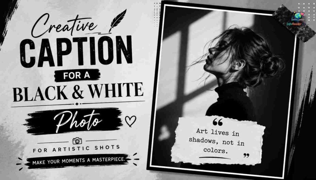caption-for-a-black-and-white-photo